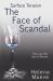 Surface Tension : The Face of Scandal