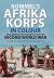 Rommel's Afrika Korps in Colour : Rare German Photographs from the Second World War