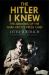 The Hitler I Knew : The Memoirs of the Third Reich's Press Chief