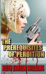 The Prerequisites of Perdition