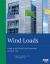 Wind Loads : Guide to the Wind Load Provisions of ASCE 7-16