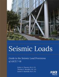 Seismic Loads : Guide to the Seismic Provisions of ASCE 7-16