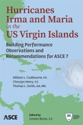 Hurricanes Irma and Maria in the U.S. Virgin Islands : Building Performance Observations and Recommendations for ASCE 7