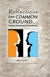 Reflections from Common Ground ... : Cultural Awareness in Healthcare