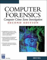 Computer Forensics : Computer Crime Scene Investigation