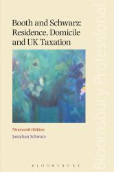 Booth and Schwarz : Residence, Domicile and UK Taxation