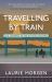 Travelling by Train : The Journey of an Autistic Mother