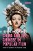 China and the Chinese in Popular Film : From Fu Manchu to Charlie Chan