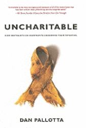 Uncharitable : How Restraints on Nonprofits Undermine Their Potential