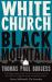 White Church, Black Mountain