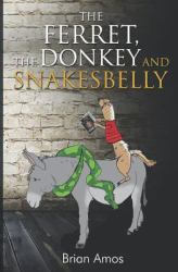 The Ferret, the Donkey and Snakesbelly