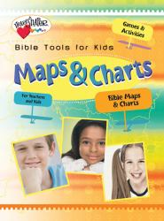 Bible Tools for Kids: Maps and Charts