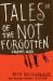 Tales of the Not Forgotten : Kids' Missions Resource-6 Sessions