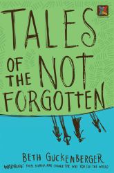 Tales of the Not Forgotten