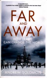 Far and Away : How Travel Can Change the World