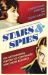 Stars and Spies : The Astonishing History of Espionage and Show Business