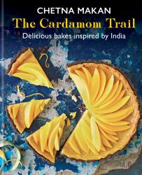 The Cardamom Trail : Delicious Bakes Inspired by India