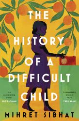 The History of a Difficult Child