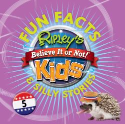 Ripley's Fun Facts and Silly Stories 5