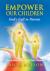 Empower Our Children : How to Heal Yourself and Your Children: God's Call to Parents: God's Call to Parents