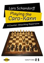 Playing the Caro-Kann : A Counter-Attacking Repertoire