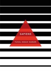 Sapiens : A Brief History of Humankind: (Patterns of Life)