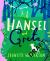 Hansel and Greta : A Fairy Tale Revolution