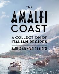 The Amalfi Coast (compact Edition) : A Collection of Italian Recipes