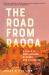 The Road from Raqqa : A Story of Brotherhood, Borders, and Belonging