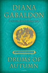 Drums of Autumn (25th Anniversary Edition) : A Novel