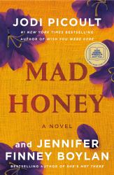 Mad Honey : A Novel