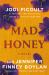 Mad Honey : A Novel