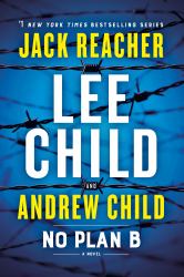 No Plan B : A Jack Reacher Novel