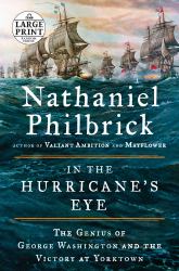 In the Hurricane's Eye : The Genius of George Washington and the Victory at Yorktown