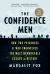 The Confidence Men : How Two Prisoners of War Engineered the Most Remarkable Escape in History