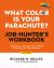 What Color Is Your Parachute? Job-Hunter's Workbook, Sixth Edition : A Companion to the World's Most Popular and Bestselling Career Handbook