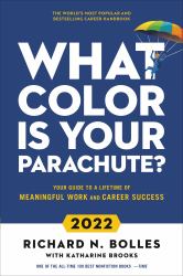 What Color Is Your Parachute? 2022 : Your Guide to a Lifetime of Meaningful Work and Career Success