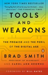 Tools and Weapons : The Promise and the Peril of the Digital Age