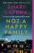 Not a Happy Family : A Novel