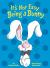 It's Not Easy Being a Bunny : An Early Reader Book for Kids