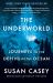 The Underworld : Journeys to the Depths of the Ocean