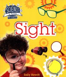 The Senses: Sight