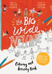 The Big Wide Welcome Art and Activity Book : Packed with Puzzles, Art and Activities