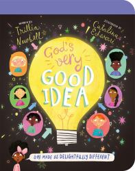 God's Very Good Idea Board Book : God Made Us Delightfully Different