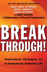 Breakthrough! : Inspirational Strategies for an Audaciously Authentic Life