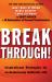 Breakthrough! : Inspirational Strategies for an Audaciously Authentic Life