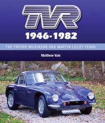 TVR 1946-1982 : The Trevor Wilkinson and Martin Lilley Years