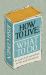 How to Live. What to Do : In Search of Ourselves in Life and Literature