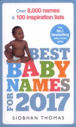 Best Baby Names For 2017 : Over 8,000 Names and 100 Inspiration Lists