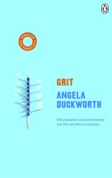 Grit : The Power of Passion and Perseverance